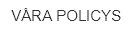 Våra policys