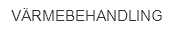 Värmebehandling